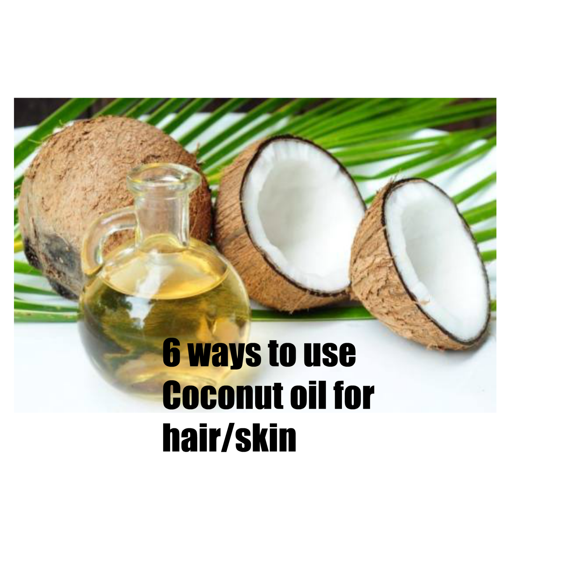 6-ways-to-use-coconut-oil-for-hair-skin-naturallynex